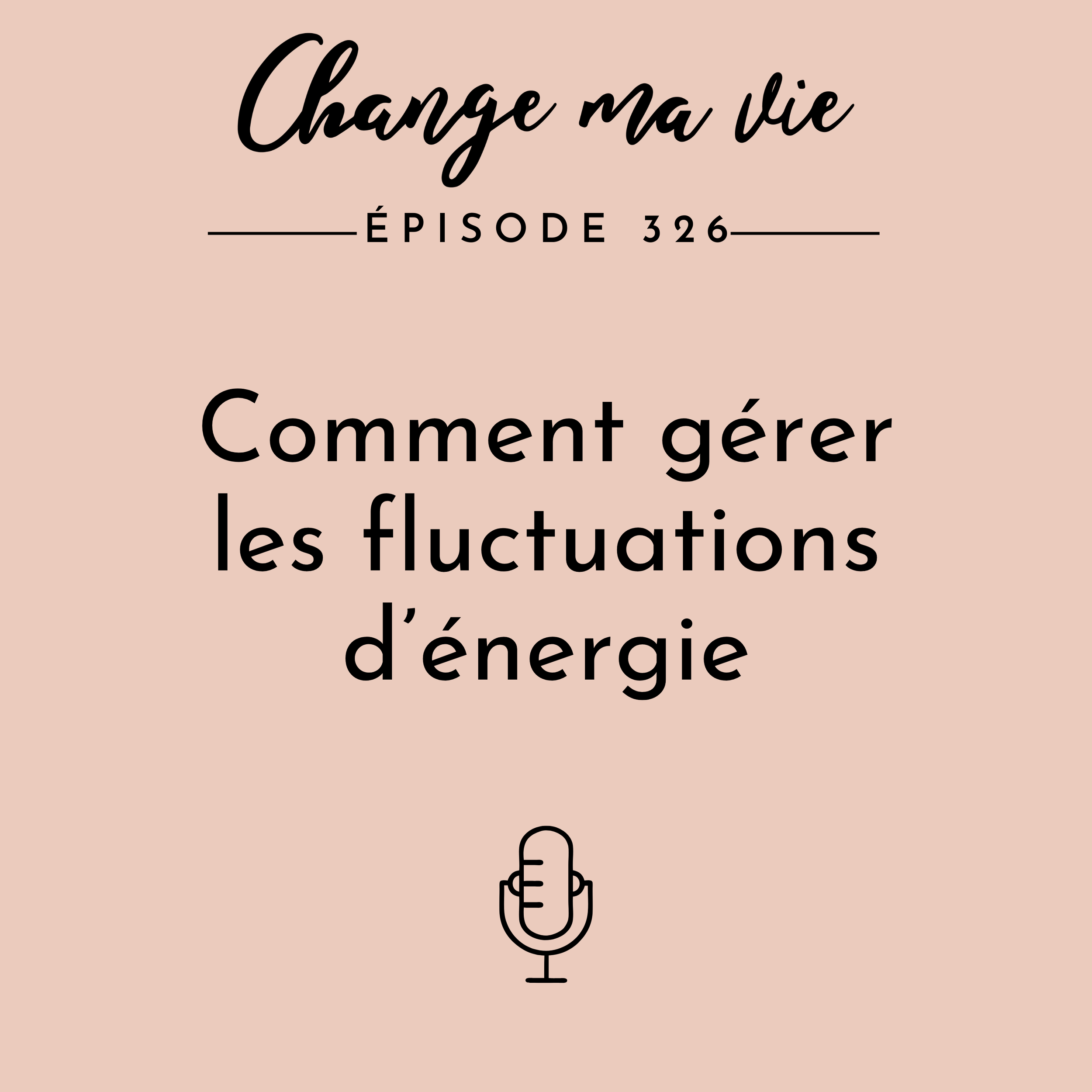 Comment G Rer Les Fluctuations D Nergie Change Ma Vie