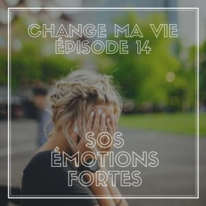 (014) SOS émotions fortes