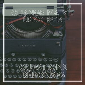 (015) Questions-Réponses