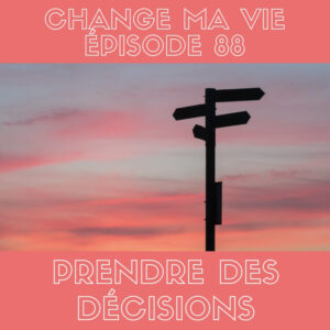 (088) Prendre des décisions