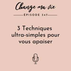 (347) 3 Techniques ultra-simples pour vous apaiser