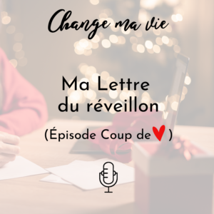 Ma Lettre du réveillon – Coup de ❤️