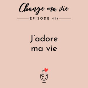 (414) J’adore ma vie